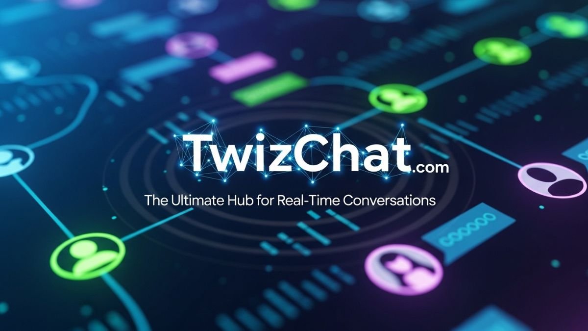 TwizChat com: The Ultimate Hub for Real-Time Conversations