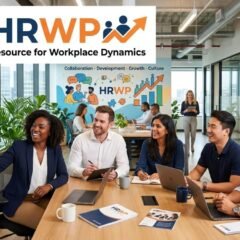 TheHRWP: Your Ultimate Resource for Workplace Dynamics